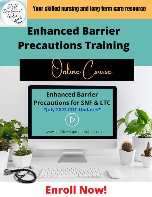 Enhanced Barrier Precautions in LTC